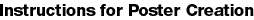 Instructions for Poster creation